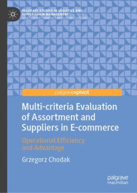 Multi-criteria Evaluation of Assortment and Suppliers in E-commerce: Operational Efficiency and Advantage