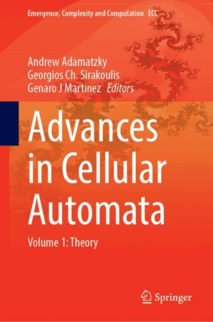 Advances in Cellular Automata: Volume 1: Theory