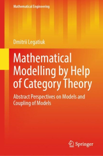 Mathematical Modelling by Help of Category Theory: Abstract Perspectives on Models and Coupling of Models