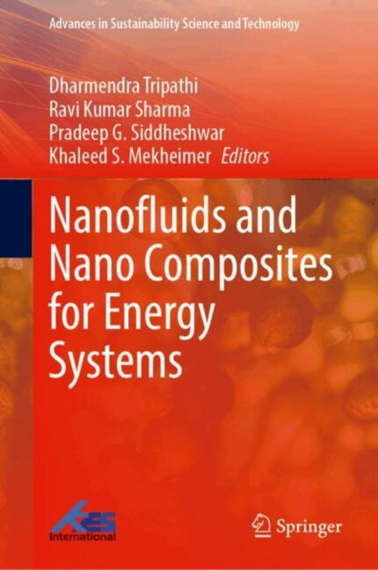 Nanofluids and Nano Composites for Energy Systems