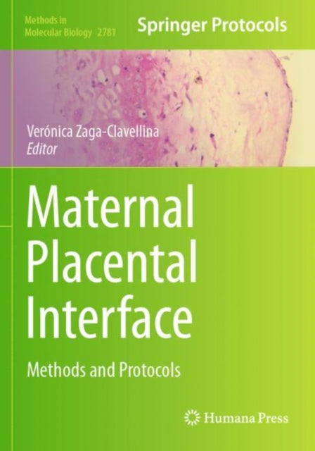 Maternal Placental Interface: Methods and Protocols