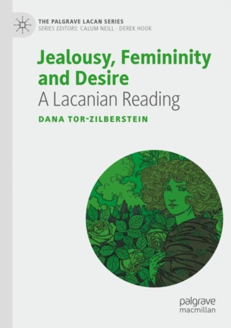Jealousy, Femininity and Desire: A Lacanian Reading
