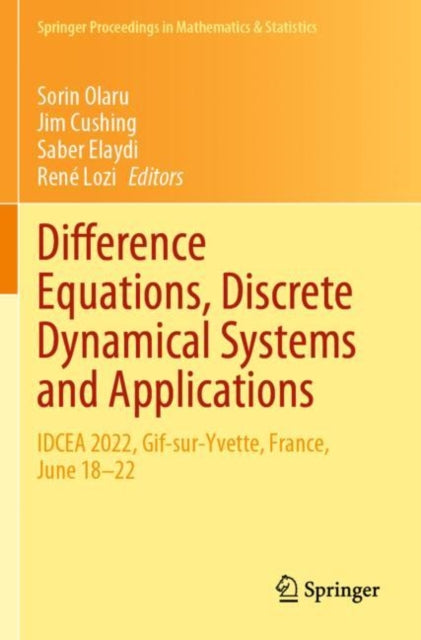 Difference Equations, Discrete Dynamical Systems and Applications: IDCEA 2022, Gif-sur-Yvette, France, June 18–22