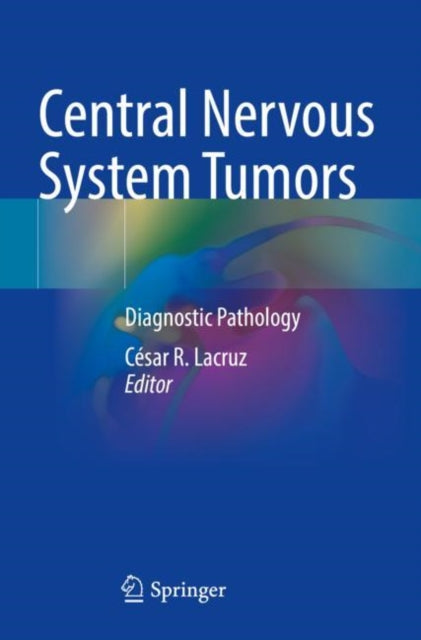 Central Nervous System Tumors: Diagnostic Pathology