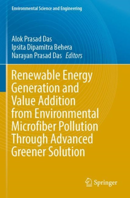 Renewable Energy Generation and Value Addition from Environmental Microfiber Pollution Through Advanced Greener Solution