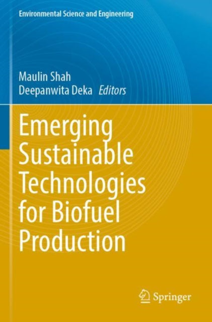 Emerging Sustainable Technologies for Biofuel Production
