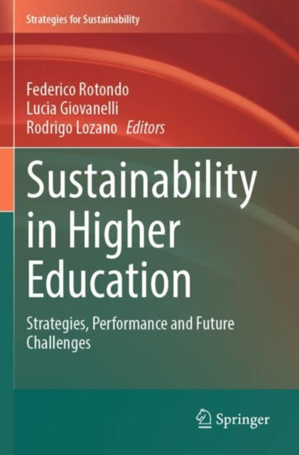 Sustainability in Higher Education: Strategies, Performance and Future Challenges