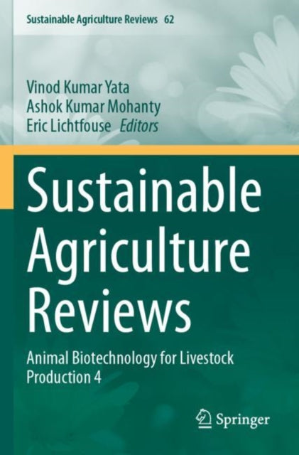 Sustainable Agriculture Reviews: Animal Biotechnology for Livestock Production 4