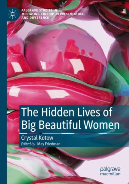 The Hidden Lives of Big Beautiful Women