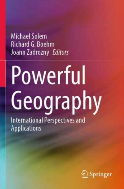 Powerful Geography: International Perspectives and Applications