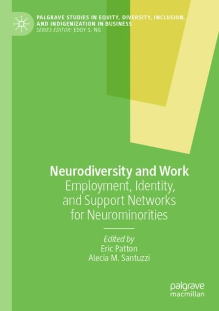 Neurodiversity and Work: Employment, Identity, and Support Networks for Neurominorities