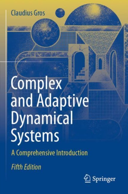 Complex and Adaptive Dynamical Systems: A Comprehensive Introduction