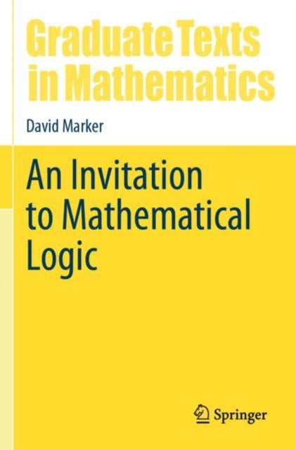 An Invitation to Mathematical Logic
