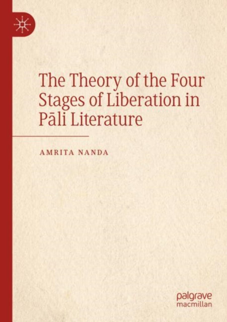 The Theory of the Four Stages of Liberation in Pali Literature