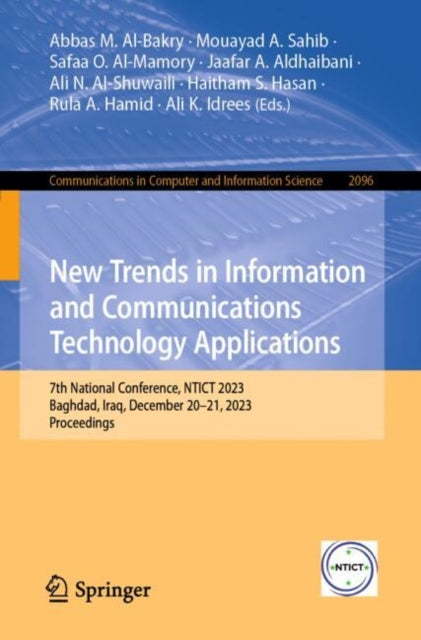 New Trends in Information and Communications Technology Applications: 7th National Conference, NTICT 2023, Baghdad, Iraq, December 20–21, 2023, Proceedings