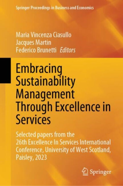 Embracing Sustainability Management Through Excellence in Services: Selected papers from the 26th Excellence In Services International Conference, University of West Scotland, Paisley, 2023