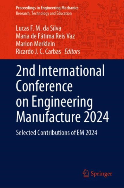 2nd International Conference on Engineering Manufacture 2024: Selected Contributions of EM 2024