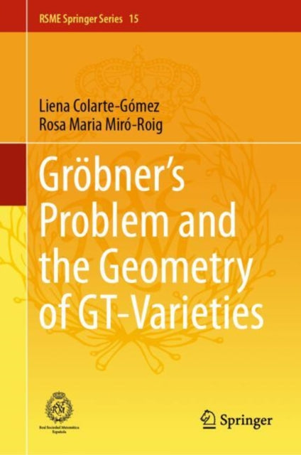 Grobner's Problem and the Geometry of GT-Varieties