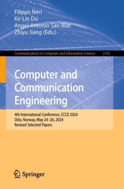 Computer and Communication Engineering: 4th International Conference, CCCE 2024, Oslo, Norway, May 24–26, 2024, Revised Selected Papers