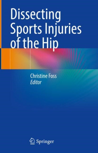 Dissecting Sports Injuries of the Hip