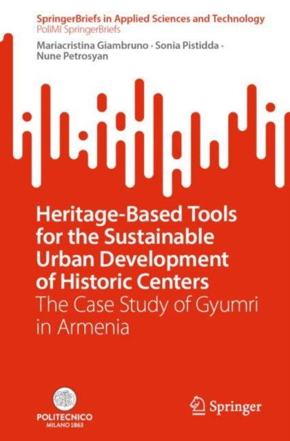 Heritage-Based Tools for the Sustainable Urban Development of Historic Centers: The Case Study of Gyumri in Armenia