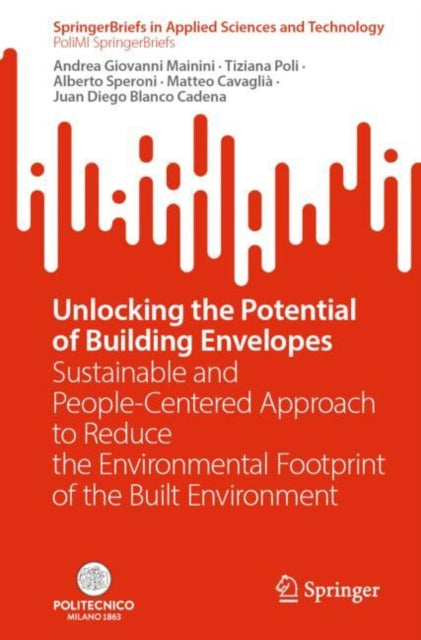 Unlocking the Potential of Building Envelopes: Sustainable and People-Centered Approach to Reduce the Environmental Footprint of the Built Environment