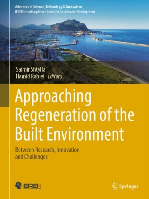 Approaching Regeneration of the Built Environment: Between Research, Innovation and Challenges