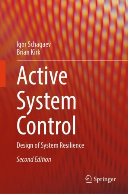 Active System Control: Design of System Resilience