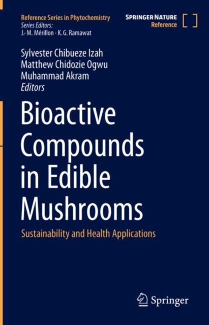 Bioactive Compounds in Edible Mushrooms: Sustainability and Health Applications