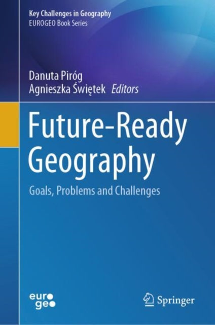 Future-Ready Geography: Goals, Problems and Challenges