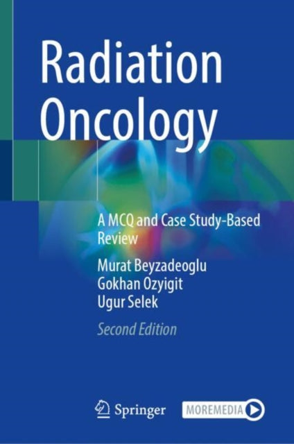 Radiation Oncology: A MCQ and Case Study-Based Review
