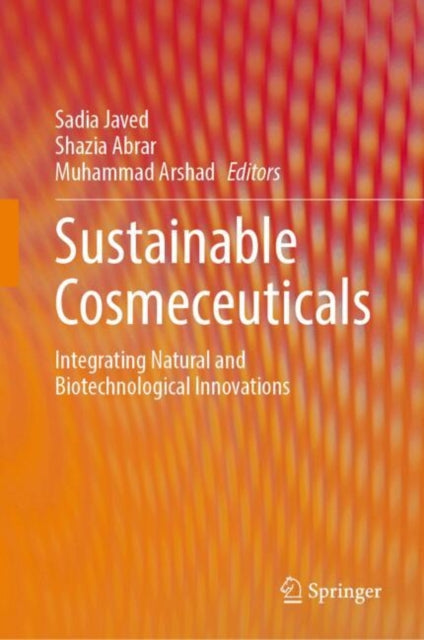 Sustainable Cosmeceuticals: Integrating Natural and Biotechnological Innovations