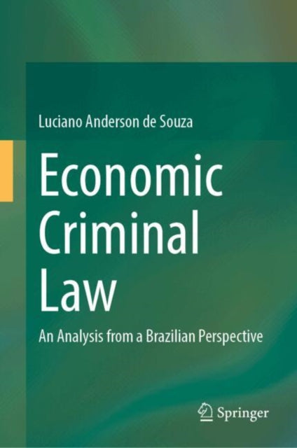 Economic Criminal Law: An Analysis from a Brazilian Perspective