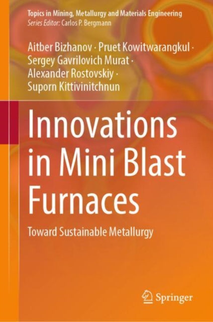 Innovations in Mini Blast Furnaces: Toward Sustainable Metallurgy