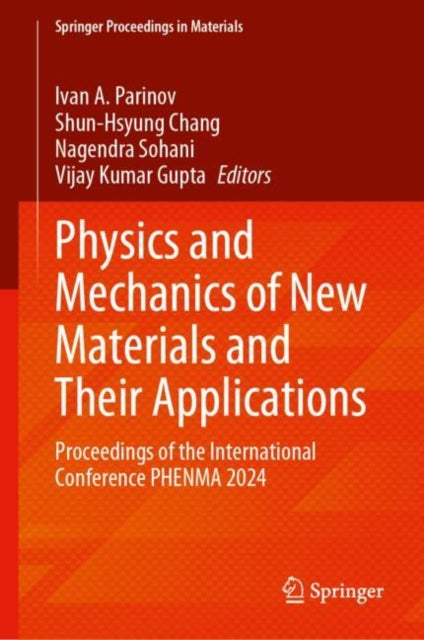 Physics and Mechanics of New Materials and Their Applications: Proceedings of the International Conference PHENMA 2024