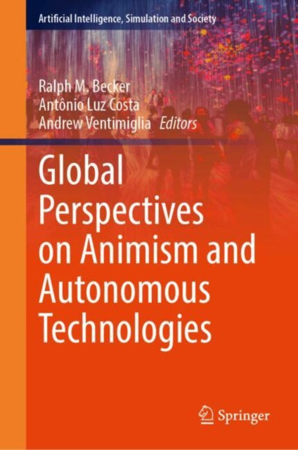 Global Perspectives on Animism and Autonomous Technologies
