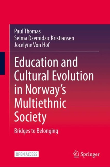 Education and Cultural Evolution in Norway’s Multiethnic Society: Bridges to Belonging