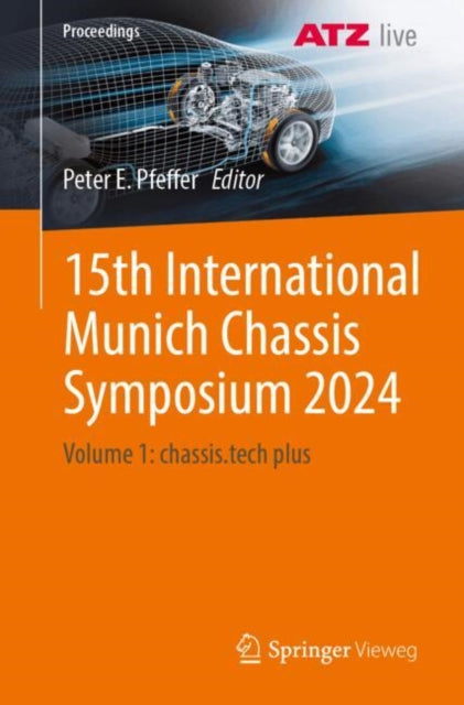 15th International Munich Chassis Symposium 2024: Volume 1: chassis.tech plus