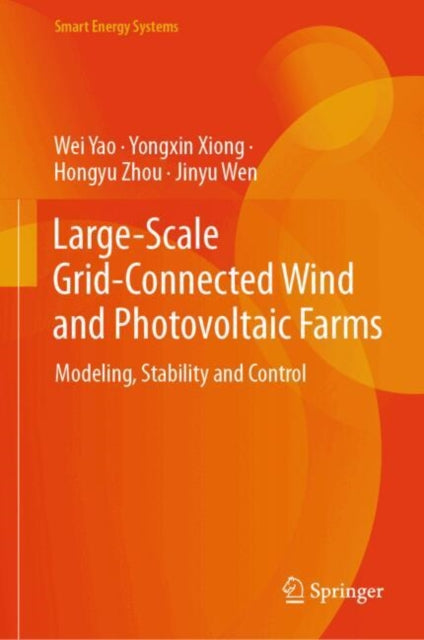 Large-Scale Grid-Connected Wind and Photovoltaic Farms: Modeling, Stability and Control