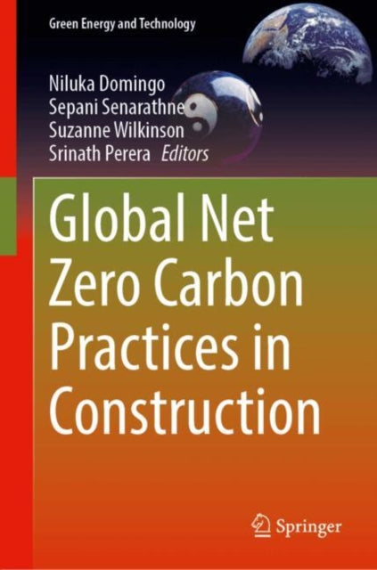 Global Net Zero Carbon Practices in Construction