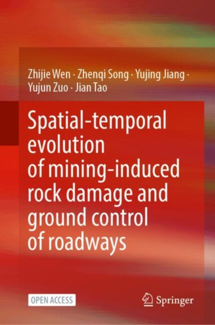 Spatial-Temporal Evolution of Mining-Induced Rock Damage and  Ground Control of Roadways
