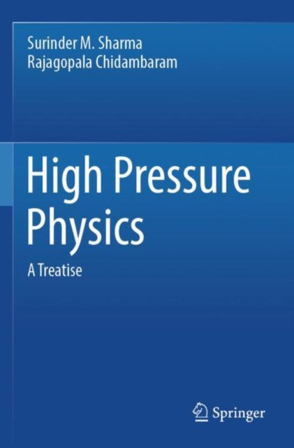 High Pressure Physics: A Treatise