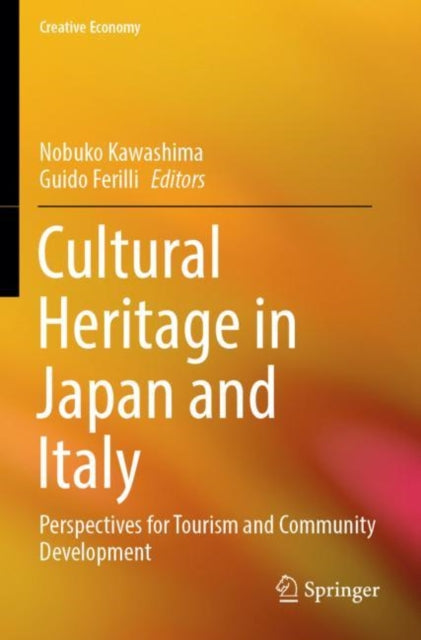 Cultural Heritage in Japan and Italy: Perspectives for Tourism and Community Development