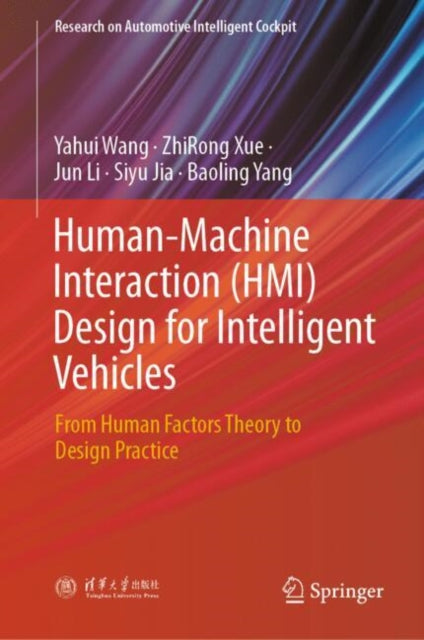Human-Machine Interaction (HMI) Design for Intelligent Vehicles: From Human Factors Theory to Design Practice