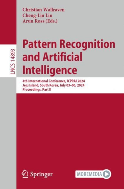 Pattern Recognition and Artificial Intelligence: 4th International Conference, ICPRAI 2024, Jeju Island, South Korea, July 03-06, 2024, Proceedings, Part II