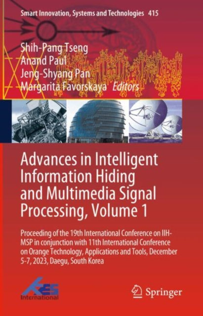 Advances in Intelligent Information Hiding and Multimedia Signal Processing, Volume 1