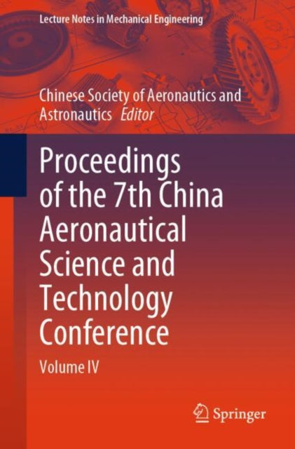 Proceedings of the 7th China Aeronautical Science and Technology Conference: Volume IV