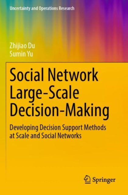 Social Network Large-Scale Decision-Making: Developing Decision Support Methods at Scale and Social Networks