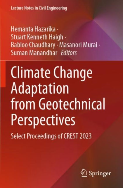Climate Change Adaptation from Geotechnical Perspectives: Select Proceedings of CREST 2023