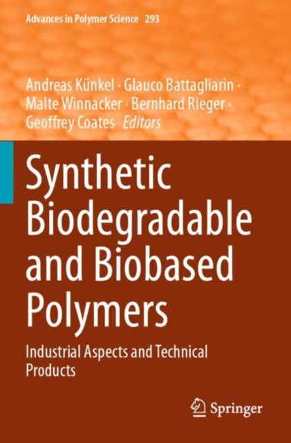 Synthetic Biodegradable and Biobased Polymers: Industrial Aspects and Technical Products